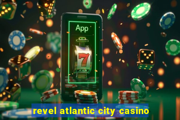 revel atlantic city casino