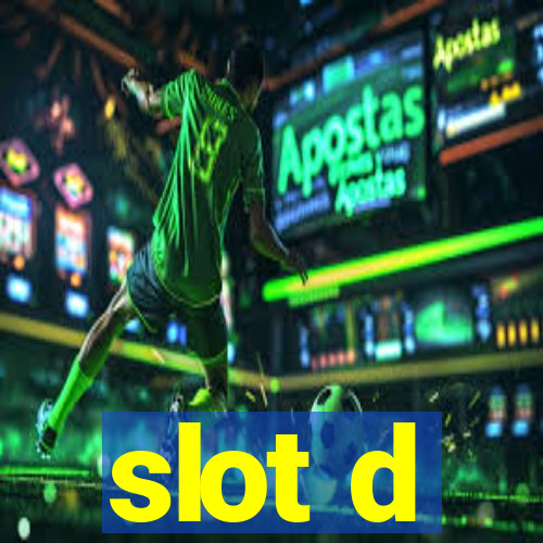 slot d