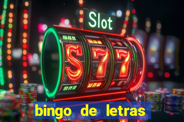 bingo de letras para imprimir gratis