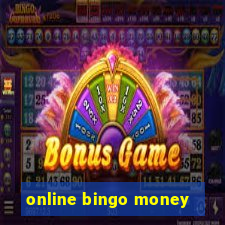 online bingo money