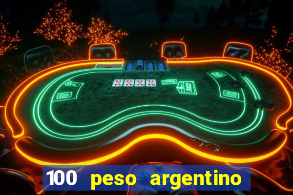 100 peso argentino em real