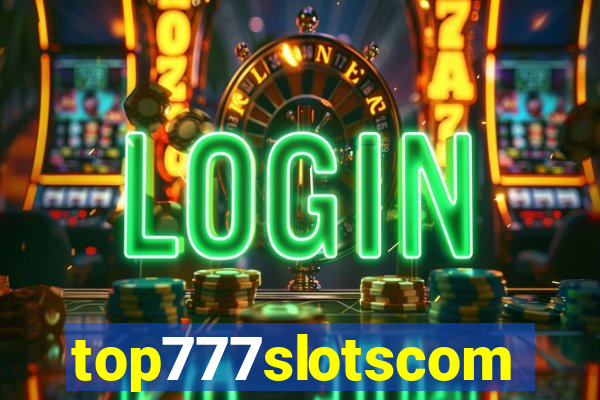 top777slotscom