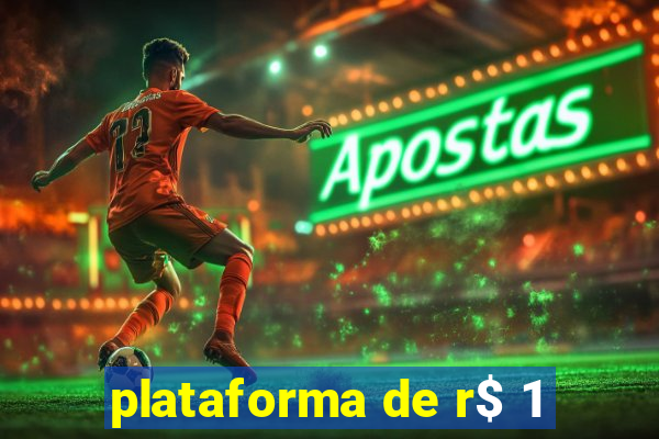 plataforma de r$ 1