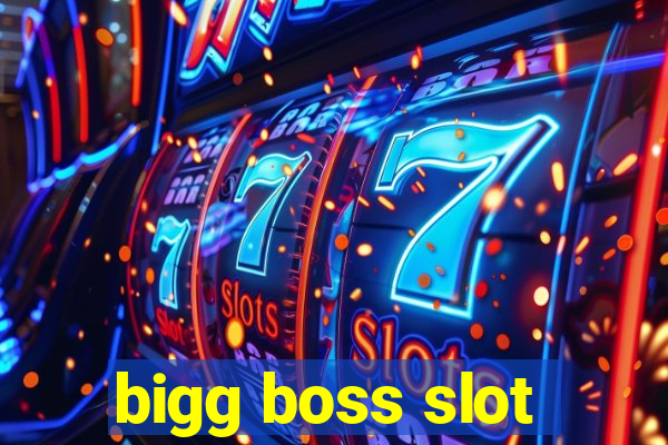 bigg boss slot