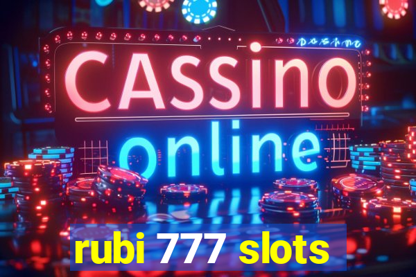 rubi 777 slots