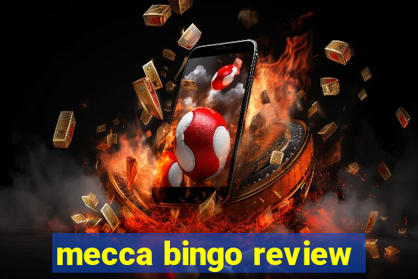 mecca bingo review