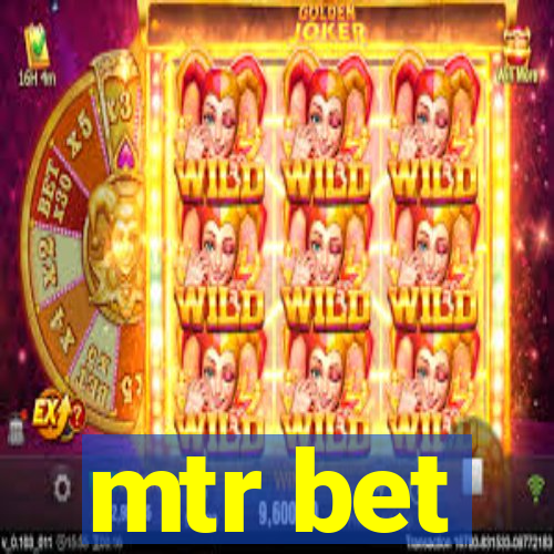 mtr bet