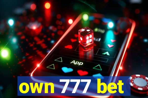 own 777 bet