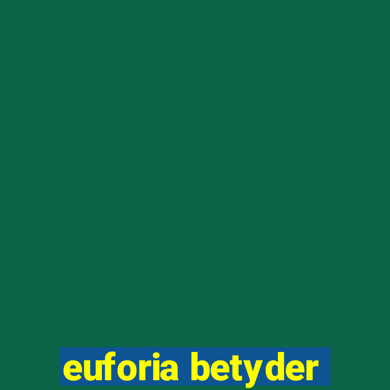 euforia betyder