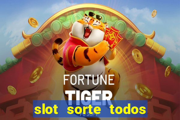 slot sorte todos os dias