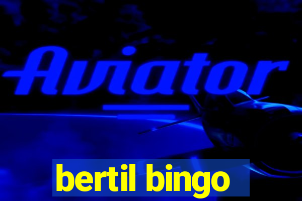 bertil bingo