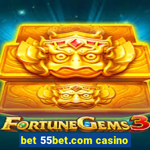 bet 55bet.com casino