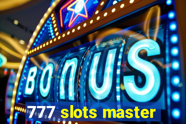 777 slots master