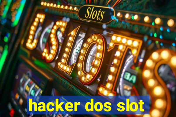 hacker dos slot