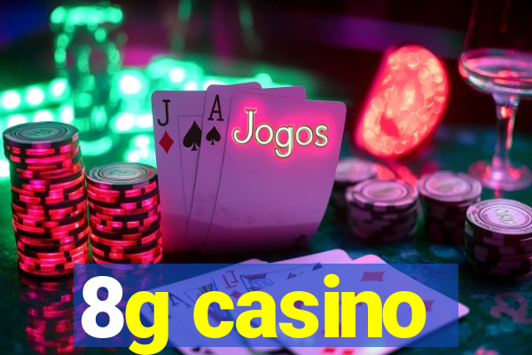 8g casino