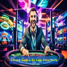 livro a magia da sobreviv锚ncia