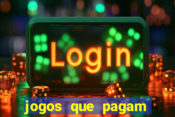 jogos que pagam para jogar