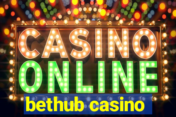 bethub casino