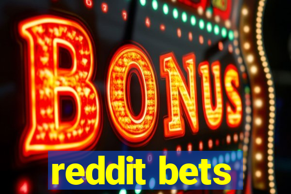 reddit bets