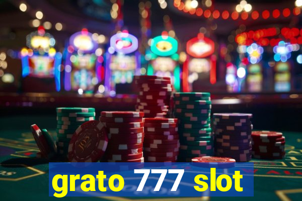 grato 777 slot