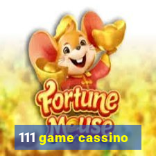 111 game cassino