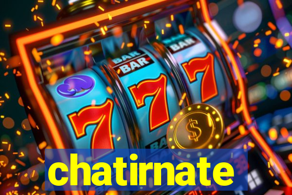 chatirnate