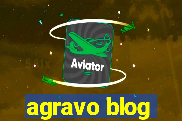 agravo blog