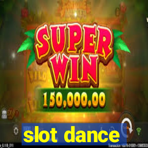 slot dance