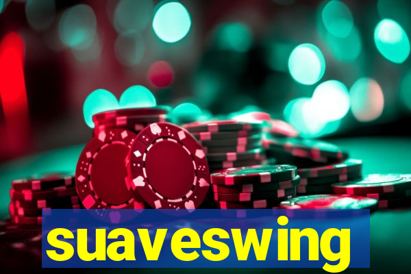 suaveswing