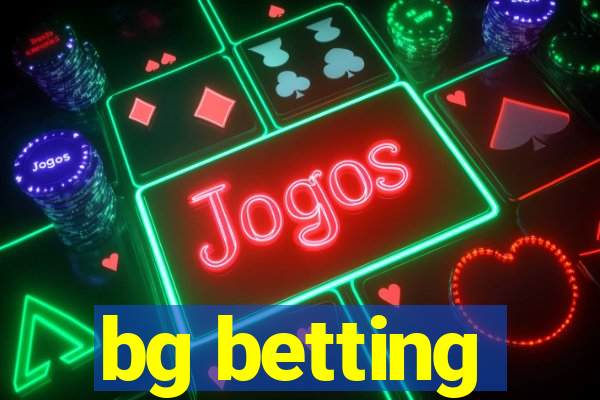 bg betting