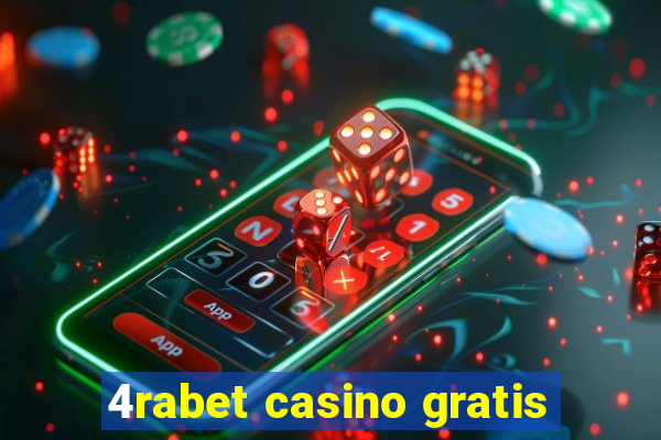 4rabet casino gratis