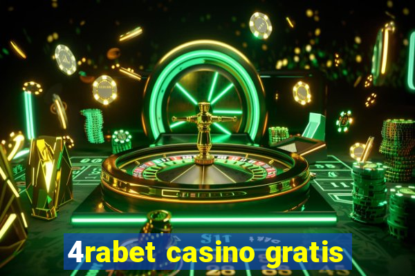 4rabet casino gratis