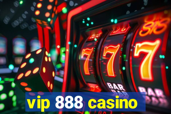 vip 888 casino