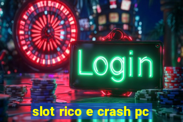 slot rico e crash pc