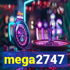 mega2747