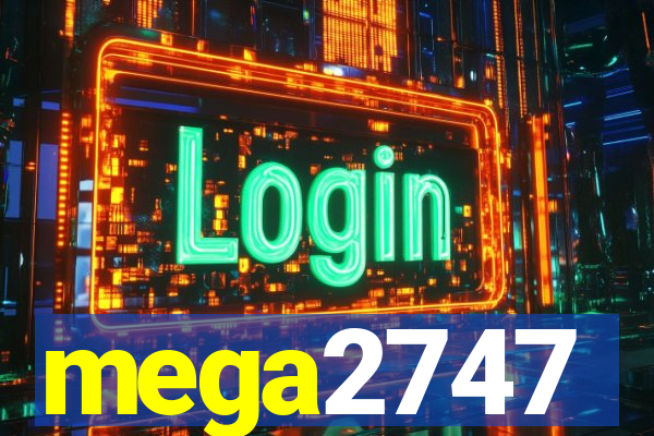 mega2747