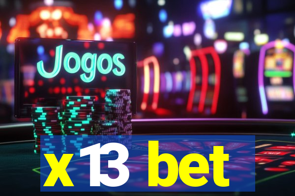 x13 bet