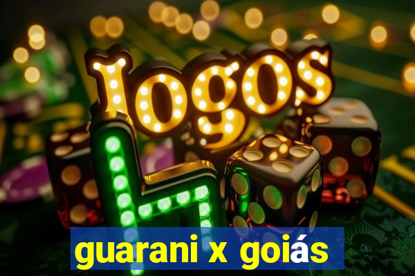 guarani x goiás