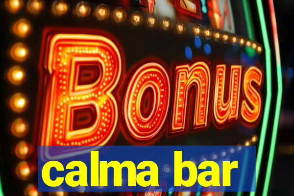 calma bar