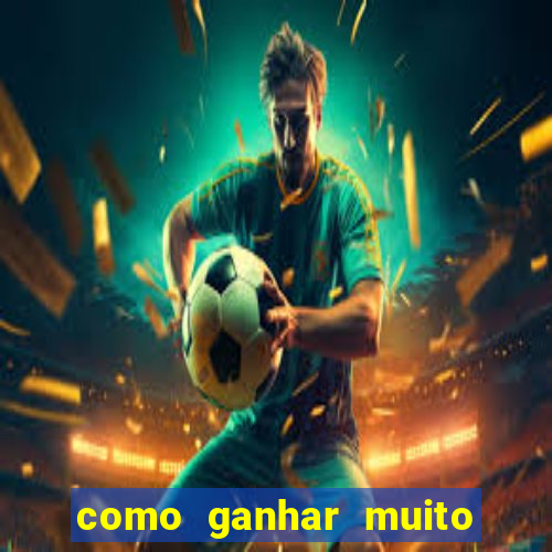 como ganhar muito dinheiro no jogo do tigre