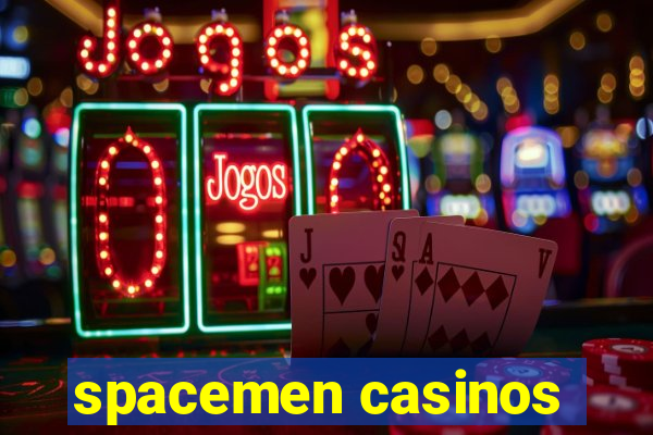 spacemen casinos