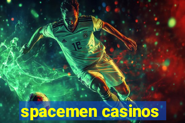 spacemen casinos