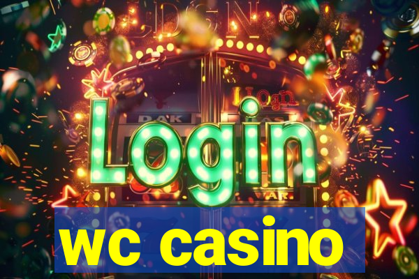 wc casino