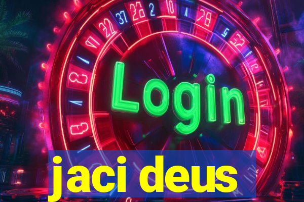 jaci deus