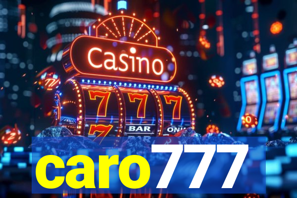 caro777