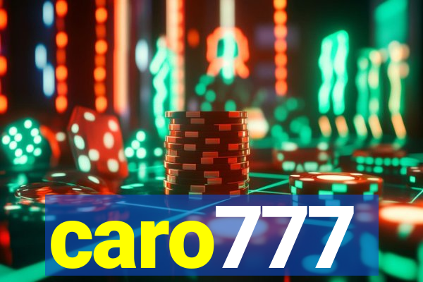 caro777