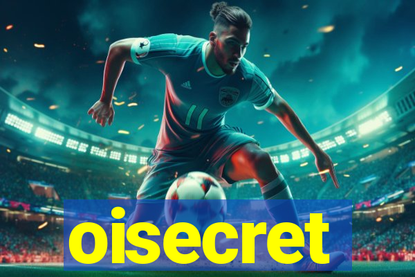 oisecret