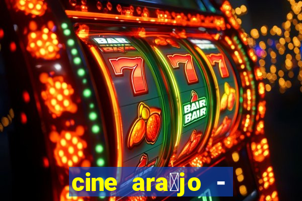 cine ara煤jo - cine porto velho