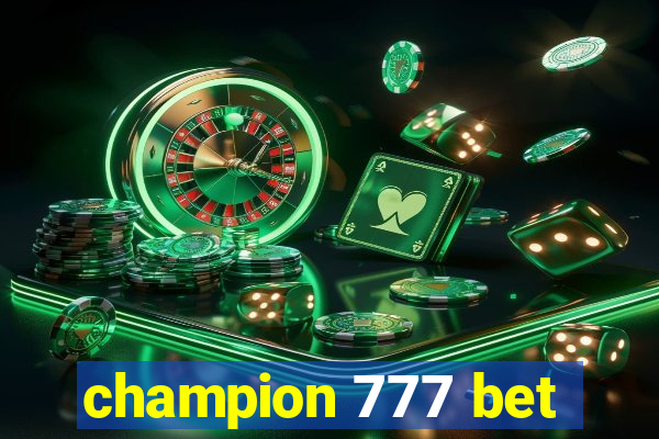 champion 777 bet