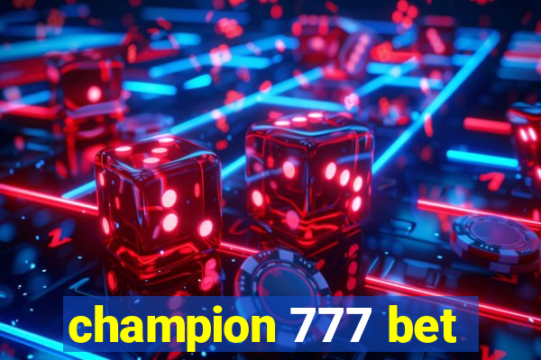 champion 777 bet